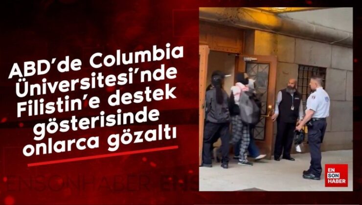 ABD’de Columbia Üniversitesi’nde Filistin’e dayanak gösterisinde onlarca gözaltı