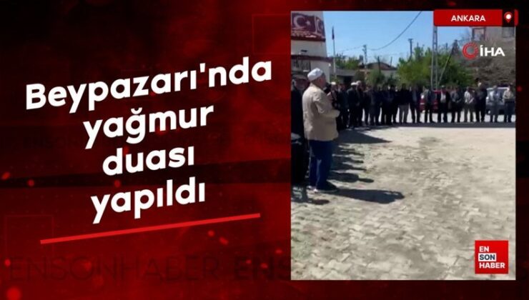 Ankara Beypazarı’nda yağmur duası yapıldı