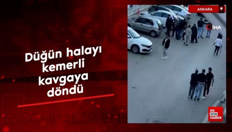 Ankara’da düğün halayı kemerli hengameye döndü