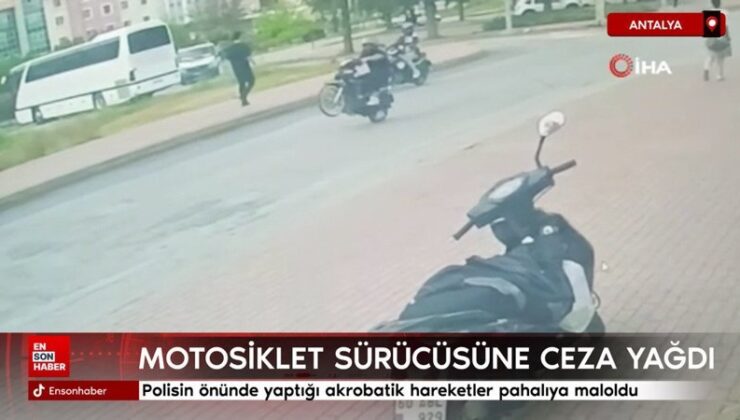 Antalya’da polisin önünde yaptığı akrobatik hareketler değerliye maloldu