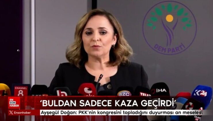 Ayşegül Doğan: PKK’nin kongresini topladığını duyurması an sıkıntısı