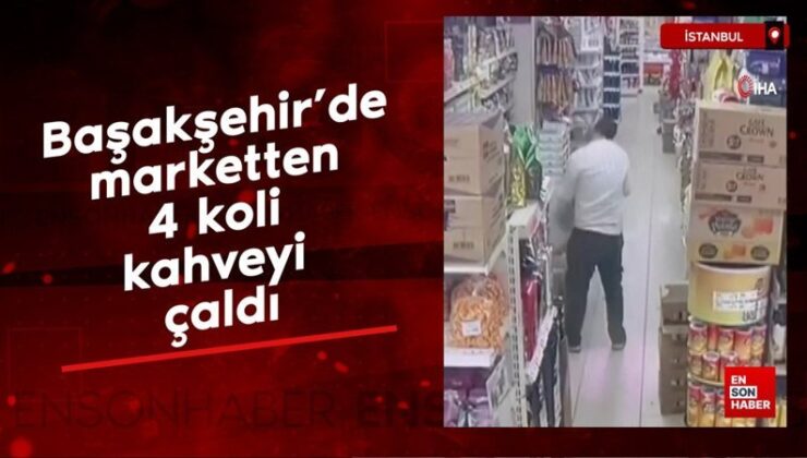 Başakşehir’de marketten 4 koli kahveyi çaldı