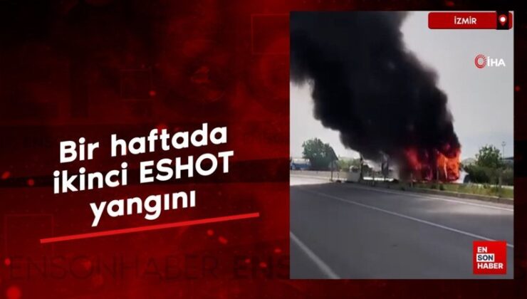 İzmir’de bir haftada ikinci ESHOT yangını