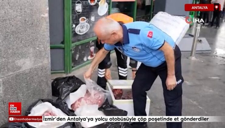 İzmir’den Antalya’ya yolcu otobüsüyle çöp poşetinde 300 kilo et gönderdiler