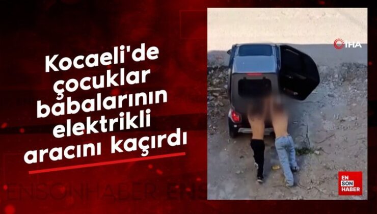 Kocaeli’de çocuklar babalarının elektrikli aracını kaçırdı