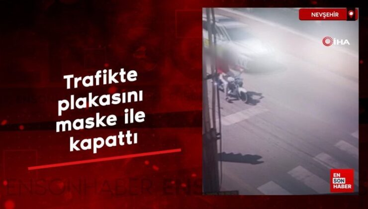 Nevşehir’de plakasını maske ile kapattı