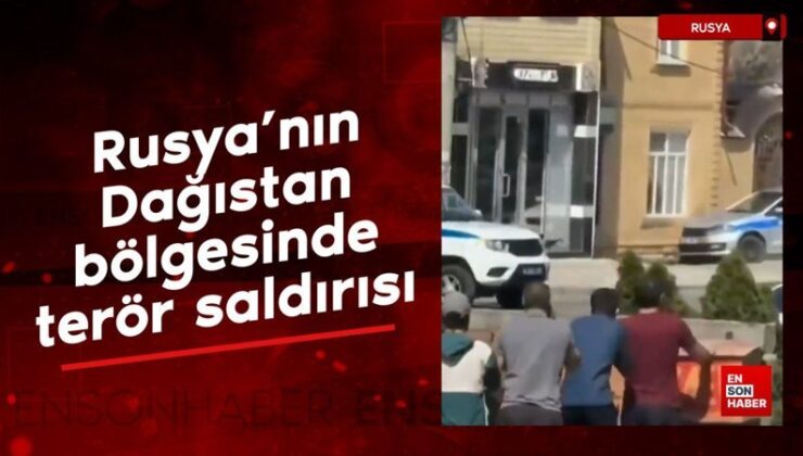 Rusya’nın Dağıstan bölgesinde terör saldırısı