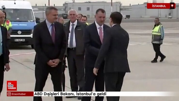 ABD Dışişleri Bakanı, Rusya-Ukrayna barış görüşmeleri için İstanbul’a geldi