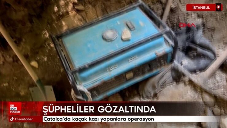 Çatalca’da kaçak hafriyat yapanlara operasyon