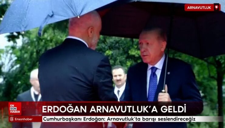 Cumhurbaşkanı Erdoğan: Arnavutluk’ta barışı seslendireceğiz