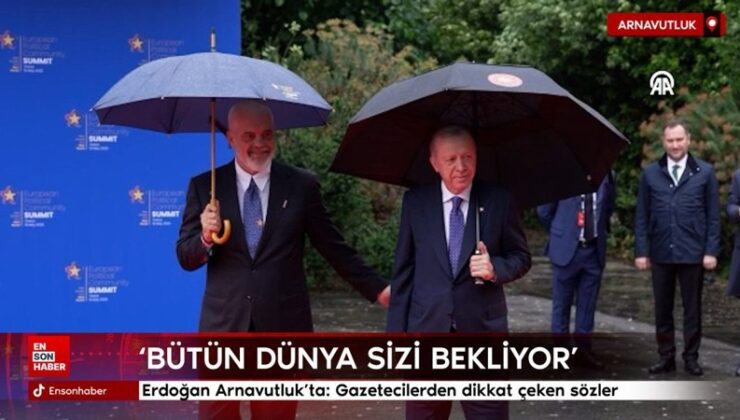 Cumhurbaşkanı Erdoğan Arnavutluk’ta: Gazetecilerden dikkat çeken kelamlar