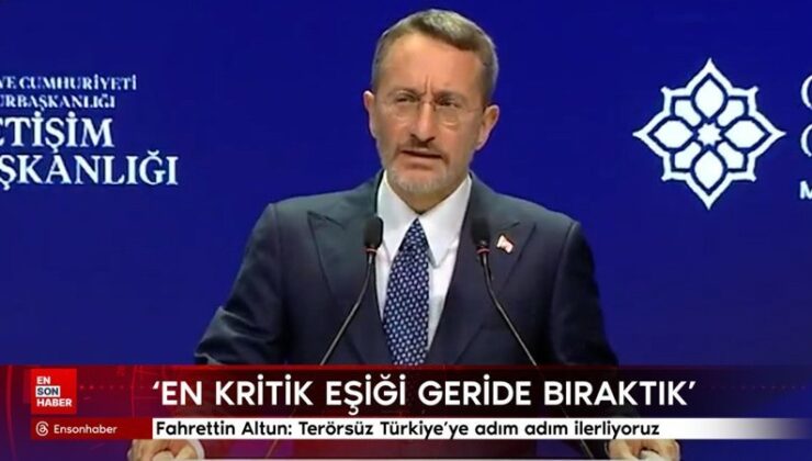 Fahrettin Altun: Terörsüz Türkiye’ye adım adım ilerliyoruz
