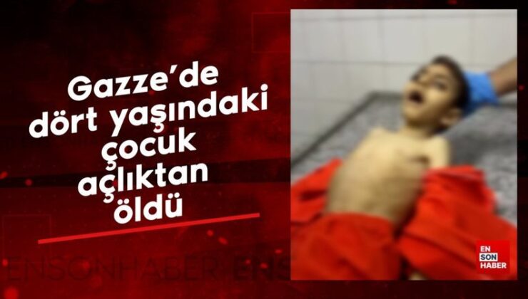 Gazze’de dört yaşındaki çocuk açlıktan öldü