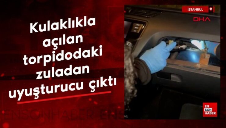 İstanbul’da kulaklıkla açılan torpidodaki zuladan uyuşturucu çıktı