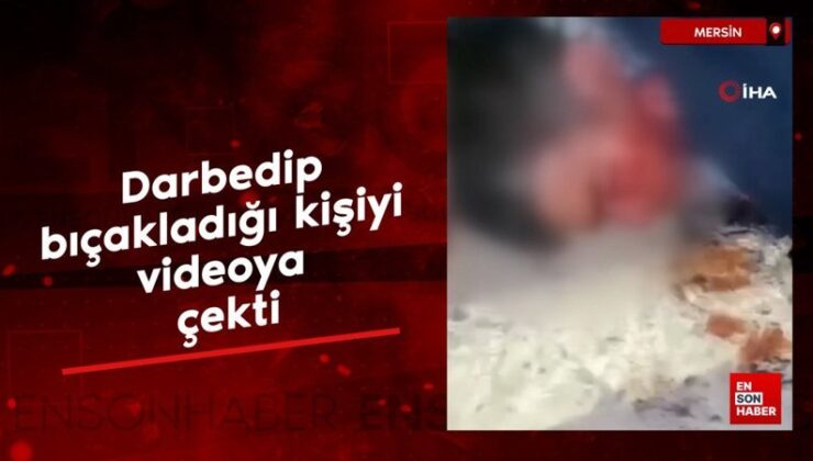 Mersin’de darbedip bıçakladığı kişiyi görüntüye çekti