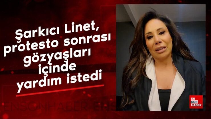 Müzikçi Linet, protesto edilmesinin akabinde ağlayarak yardım istedi