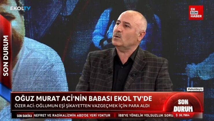 Oğuz Murat Aci’nin babasından tazminatı kabul eden gelinine sert kelamlar