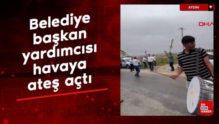 Aydın’da düğünde havaya ateş açan belediye lider yardımcısına gözaltı kararı