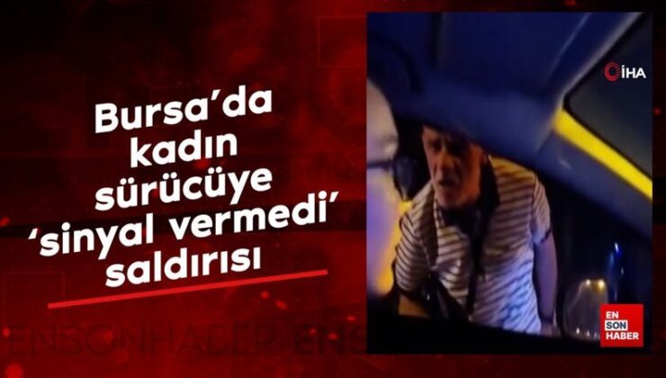 Bursa’da bayan şoföre sinyal vermedi saldırısı