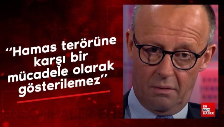 Friedrich Merz: Hamas terörüne  karşı bir  uğraş olarak  gösterilemez
