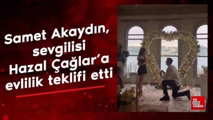 Futbolcu Samet Akaydın, oyuncu sevgilisi Hazal Çağlar’a evlilik teklifi etti