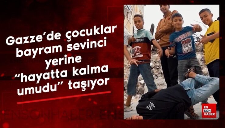 Gazze’de çocuklar, bayram sevinci yerine, “hayatta kalma umudu” taşıyor