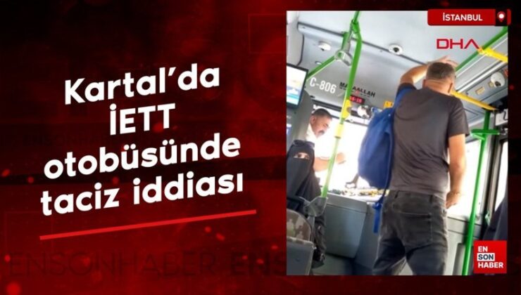 Kartal’da İETT otobüsünde taciz tezi