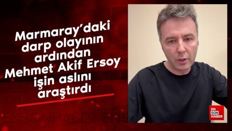 Marmaray’daki darp olayının akabinde Mehmet Akif Ersoy işin aslını araştırdı