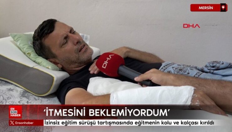 Mersin’de müsaadesiz eğitim sürüşü tartışmasında eğitmenin kolu ve kalçası kırıldı