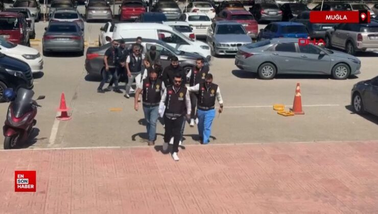 Muğla’da ‘Polisiz’ palavrasıyla 40 milyon liralık dolandırıcılıkta 5 tutuklama