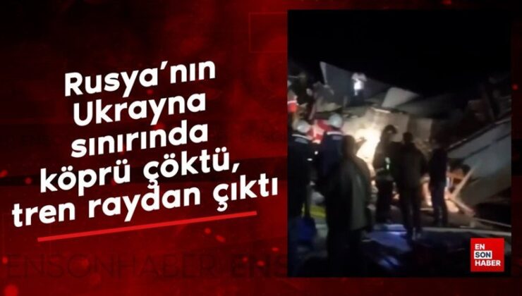 Rusya’nın Ukrayna hududunda köprü çöktü, tren raydan çıktı