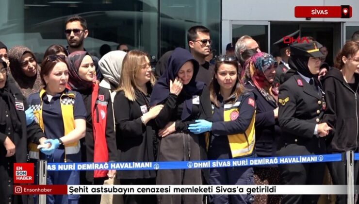 Şehit astsubayın cenazesi memleketi Sivas’a getirildi