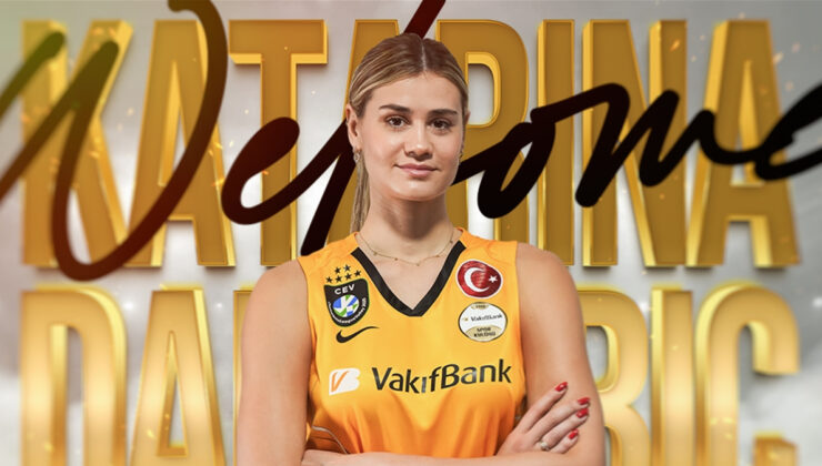 VakıfBank, Katarina Dangubic’i renklerine bağladı