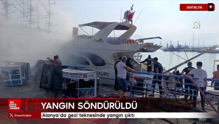 Alanya’da seyahat teknesinde yangın çıktı