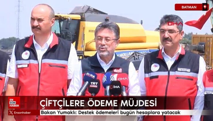 Bakan Yumaklı’dan çiftçilere müjde: Takviye ödemeleri bugün hesaplara yatacak