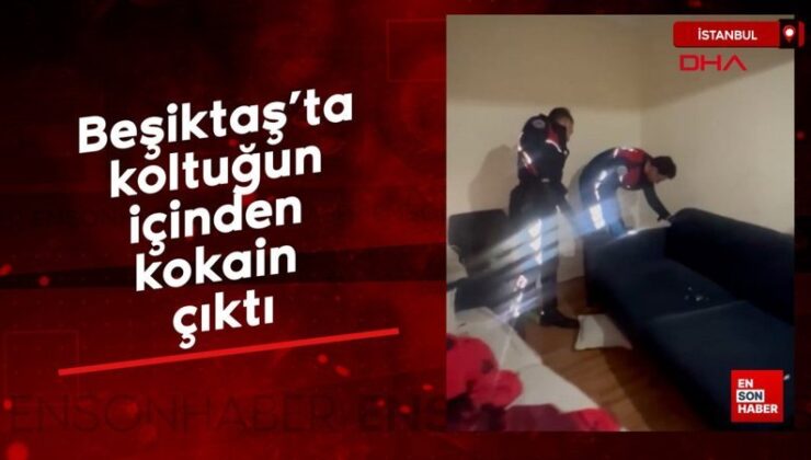 Beşiktaş’ta koltuğun içinden kokain çıktı