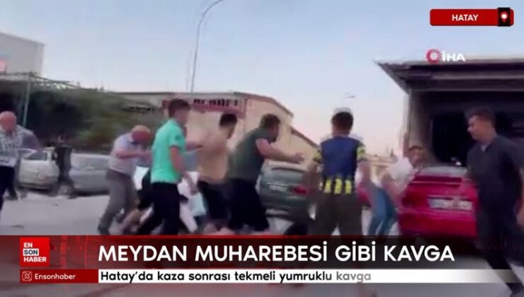 Hatay’da kaza sonrası tekmeli yumruklu arbede