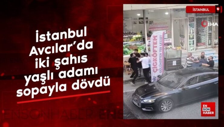 İstanbul Avcılar’da iki şahıs yaşlı adamı sopayla dövdü