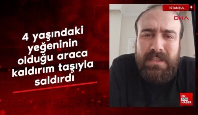 İstanbul’da 4 yaşındaki yeğeninin olduğu araca kaldırım taşıyla saldırdı