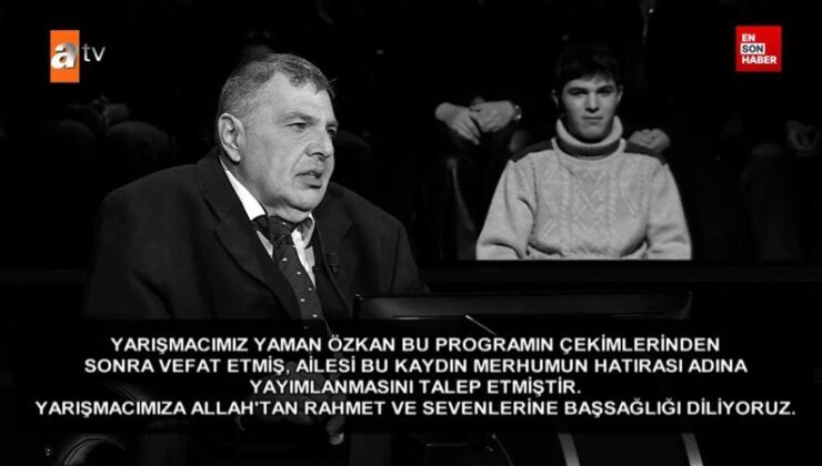 ‘Kim Milyoner Olmak İster?’ müsabaka programının çekimlerinden sonra vefat etti