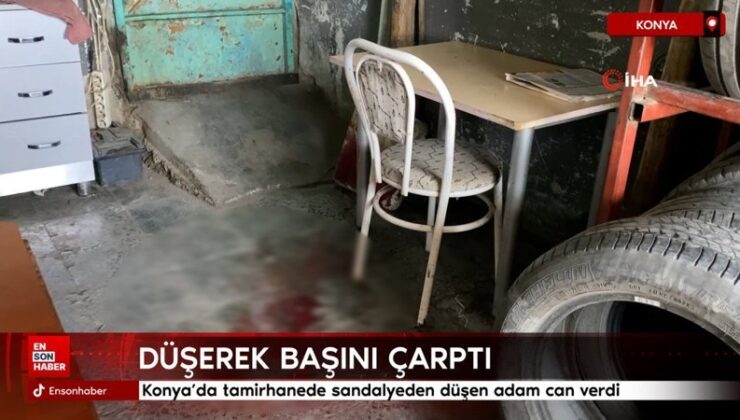 Konya’da tamirhanede sandalyeden düşen adam can verdi