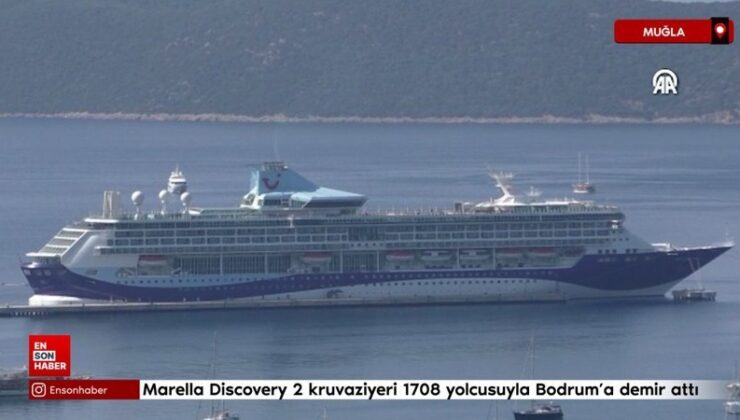 Marella Discovery 2 kruvaziyeri 1708 yolcusuyla Bodrum’a demir attı