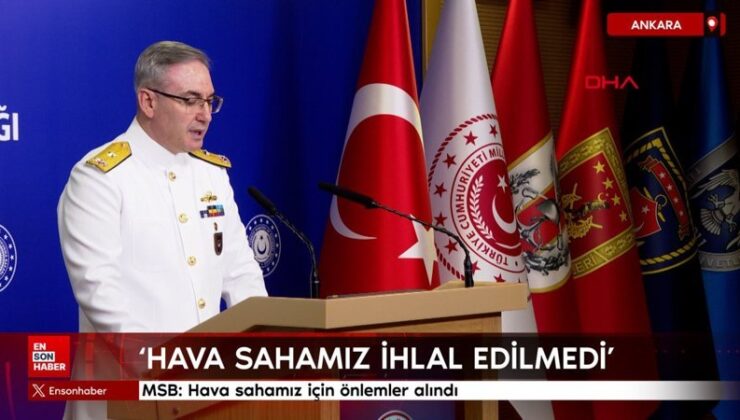 MSB: Hava alanımız için tedbirler alındı