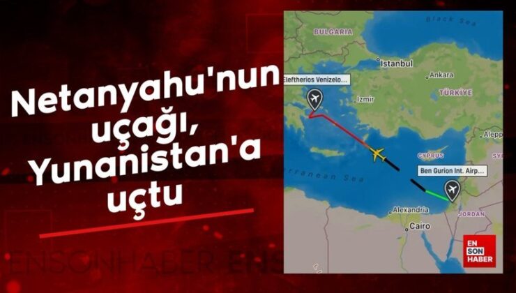 Netanyahu’nun uçağı, Yunanistan’a uçtu