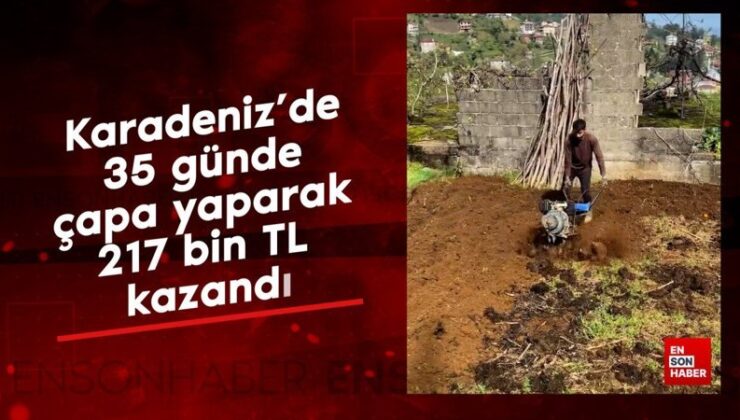 Okan Güçlü, Karadeniz’de 35 günde çapa yaparak 217 bin TL kazandı