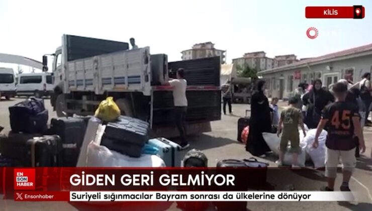 Suriyeli sığınmacılar Bayram sonrası da ülkelerine dönüyor