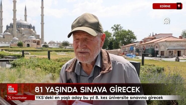 YKS’deki en yaşlı aday bu yıl 8. kere üniversite imtihanına girecek