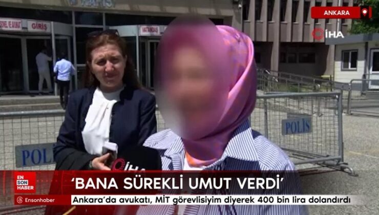 Ankara’da avukatı, MİT görevlisiyim diyerek 400 bin lira dolandırdı