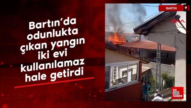 Bartın’da odunlukta çıkan yangın iki konutu kullanılamaz hale getirdi