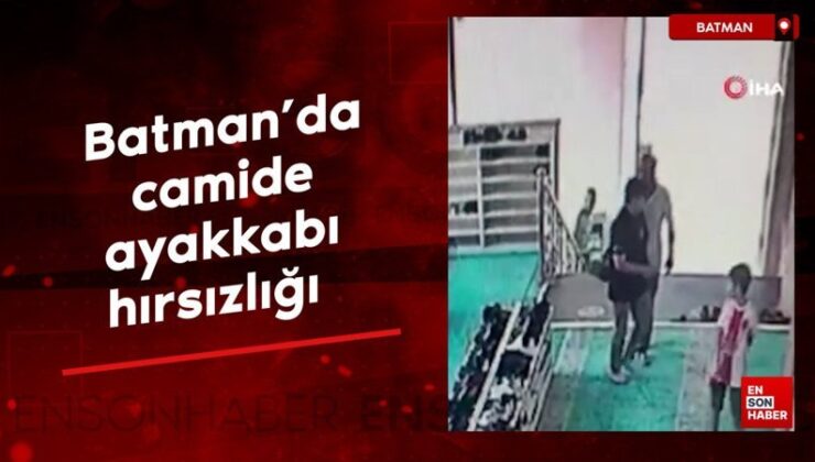 Batman’da mescitte ayakkabı hırsızlığı